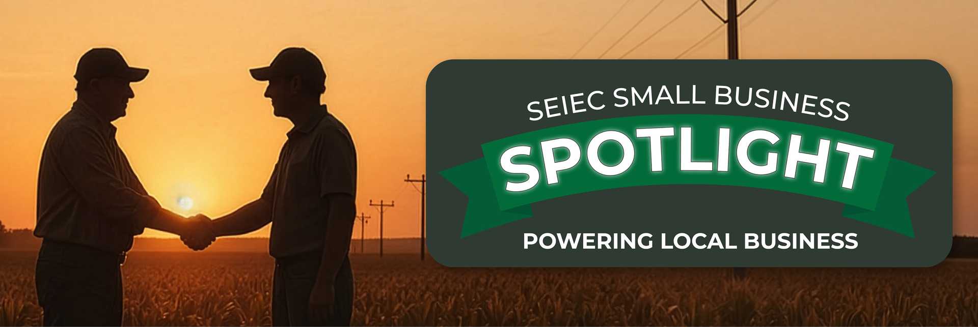 SEIEC Small Business Spotlight — Powering Local Business